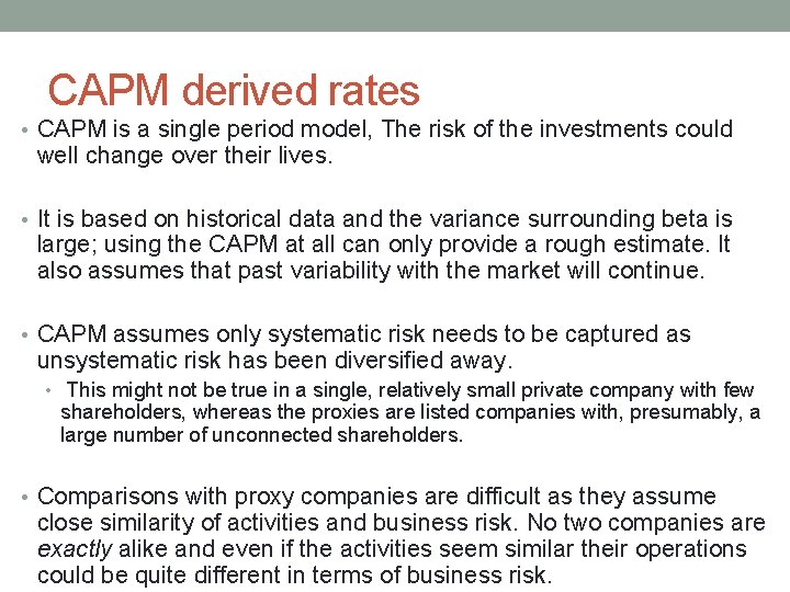 CAPM derived rates • CAPM is a single period model, The risk of the