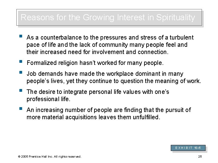 Reasons for the Growing Interest in Spirituality § As a counterbalance to the pressures
