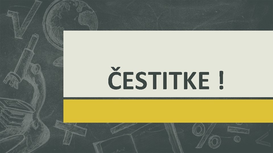 ČESTITKE ! 