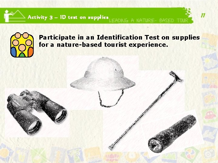 Activity 3 – ID test on supplies Participate in an Identification Test on supplies