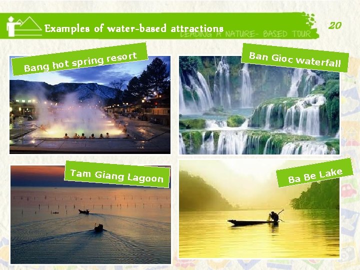 Examples of water-based attractions esort r g n i r p ts Bang ho