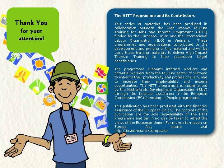 The HITT Programme and its Contributors Thank You for your attention! This series of