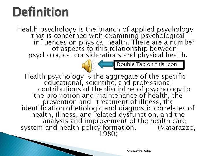 Definition Health psychology is the branch of applied psychology that is concerned with examining