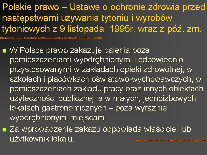 Polskie prawo – Ustawa o ochronie zdrowia przed następstwami używania tytoniu i wyrobów tytoniowych