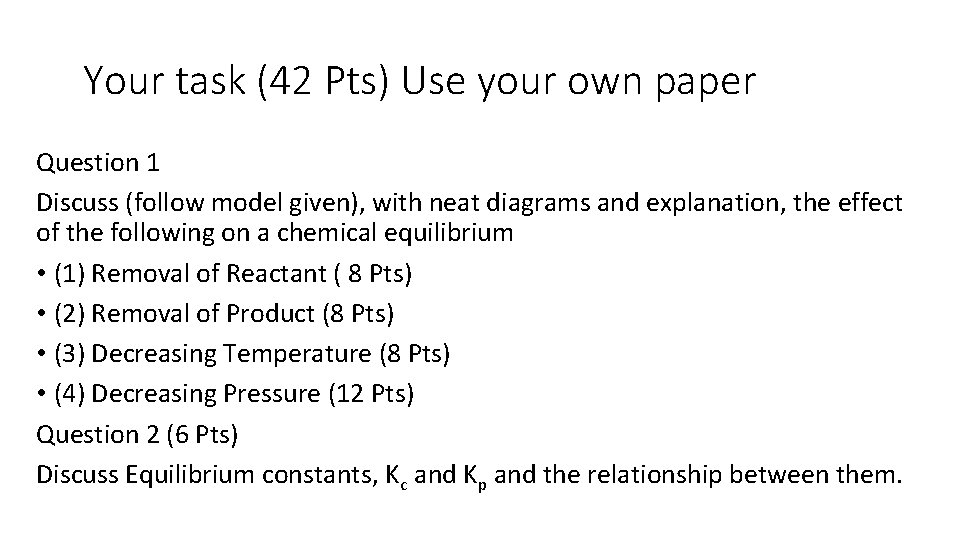 Your task (42 Pts) Use your own paper Question 1 Discuss (follow model given),