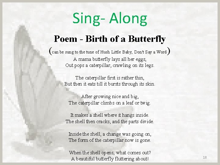 Sing- Along Poem - Birth of a Butterfly (can be sung to the tune