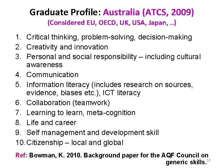 Graduate Profile: Australia (ATCS, 2009) (Considered EU, OECD, UK, USA, Japan, . . )