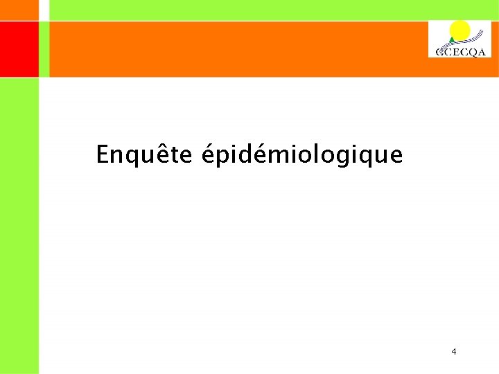 Enquête épidémiologique 4 