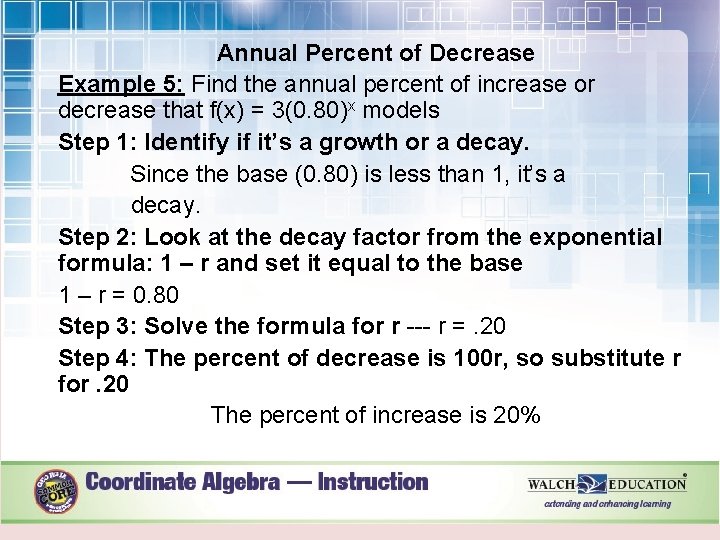 Annual Percent of Decrease Example 5: Find the annual percent of increase or decrease