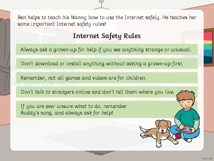 Ben helps to teach his Nanny how to use the Internet safely. He teaches