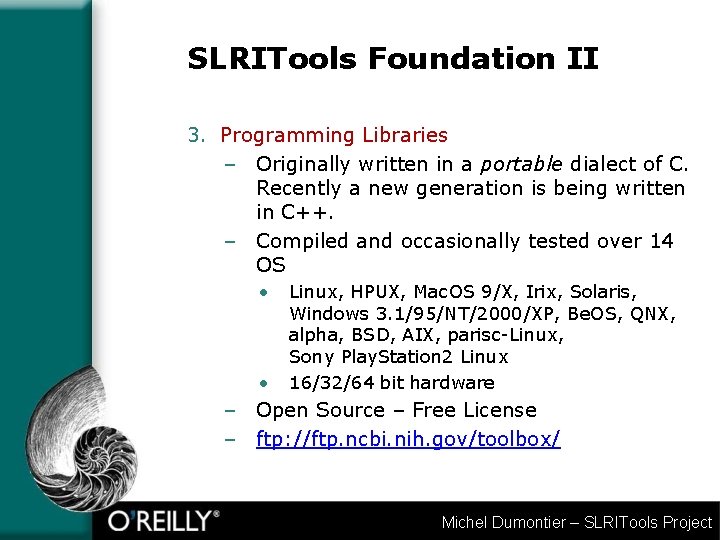 SLRITools Foundation II 3. Programming Libraries – Originally written in a portable dialect of