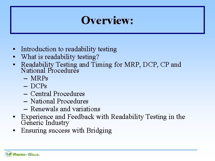 Overview: • Introduction to readability testing • What is readability testing? • Readability Testing