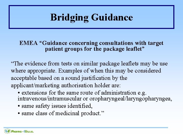 Bridging Guidance EMEA “Guidance concerning consultations with target patient groups for the package leaflet”