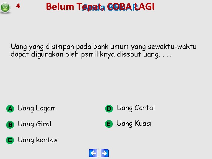 4 Belum Tepat, Anda COBA BENARLAGI Uang yang disimpan pada bank umum yang sewaktu-waktu