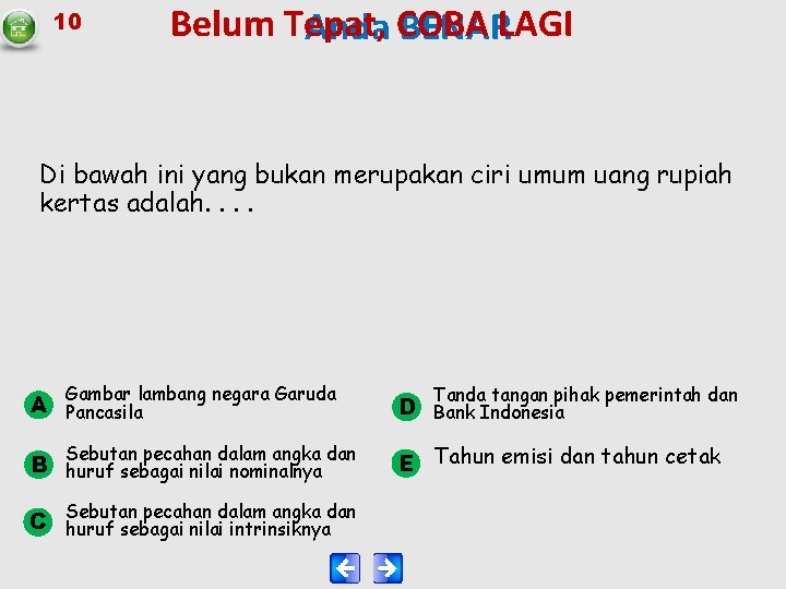 10 Belum Tepat, Anda COBA BENARLAGI Di bawah ini yang bukan merupakan ciri umum