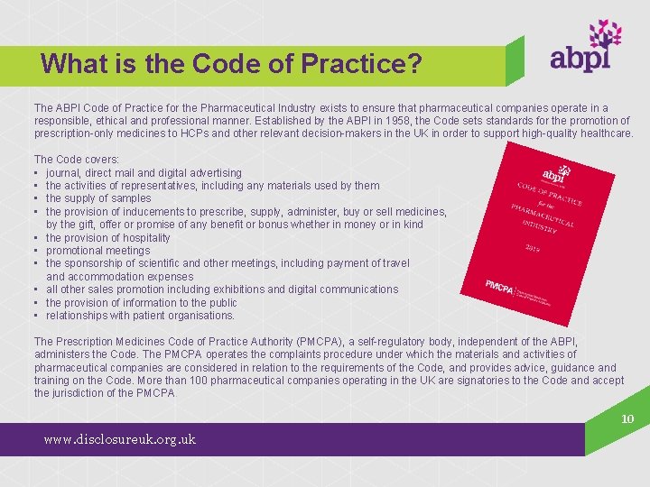 What is the Code of Practice? The ABPI Code of Practice for the Pharmaceutical