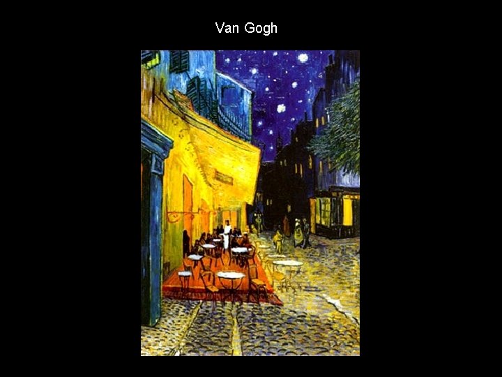 Van Gogh 