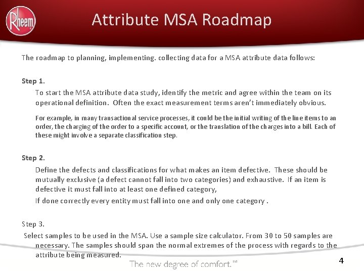 Attribute MSA Roadmap The roadmap to planning, implementing. collecting data for a MSA attribute
