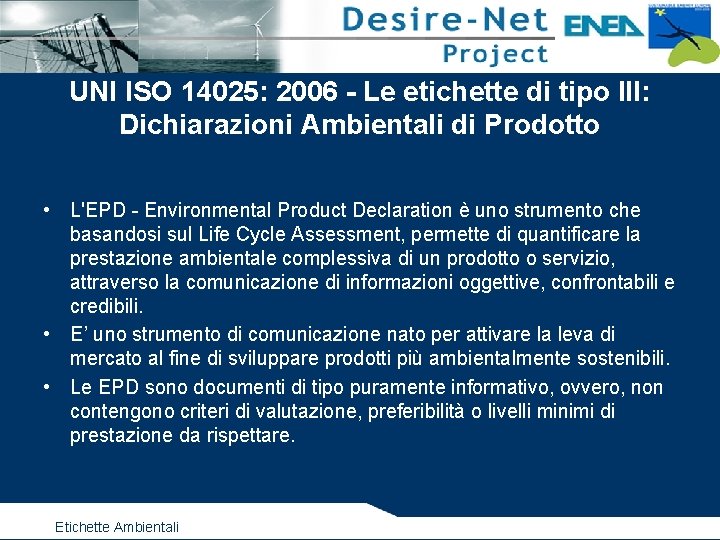 UNI ISO 14025: 2006 - Le etichette di tipo III: Dichiarazioni Ambientali di Prodotto