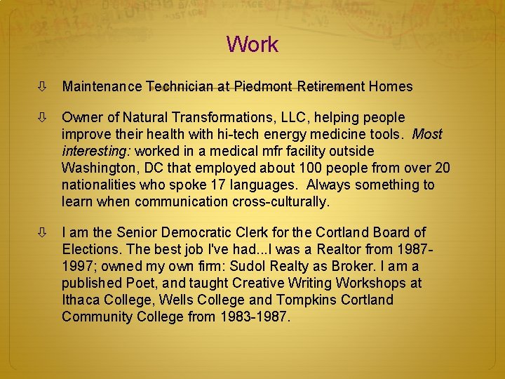 Work Maintenance Technician at Piedmont Retirement Homes Owner of Natural Transformations, LLC, helping people