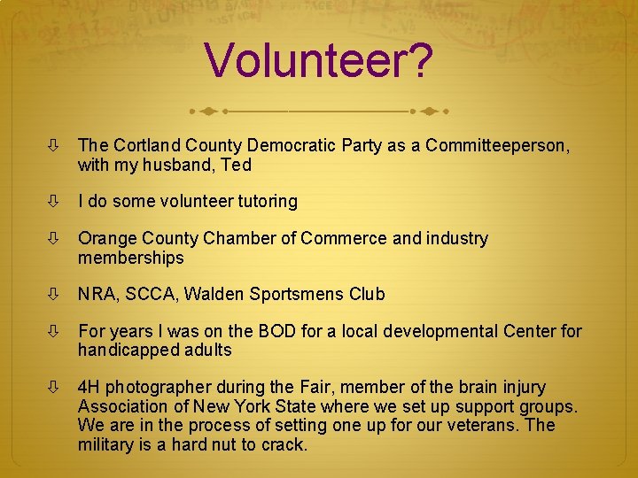 Volunteer? The Cortland County Democratic Party as a Committeeperson, with my husband, Ted I