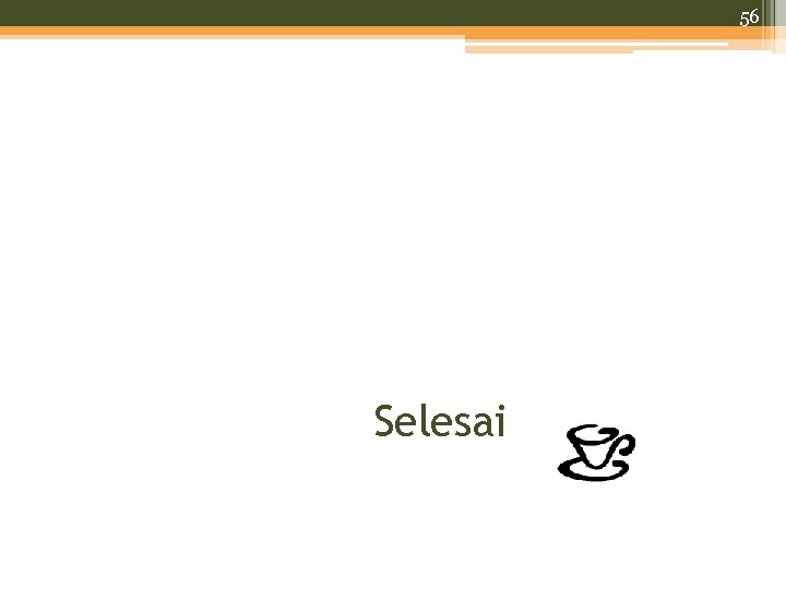56 Selesai 
