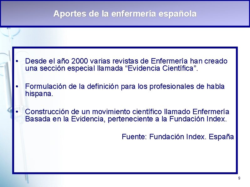 Aportes de la enfermería española • Desde el año 2000 varias revistas de Enfermería