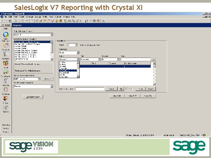 Sales. Logix V 7 Reporting with Crystal XI 