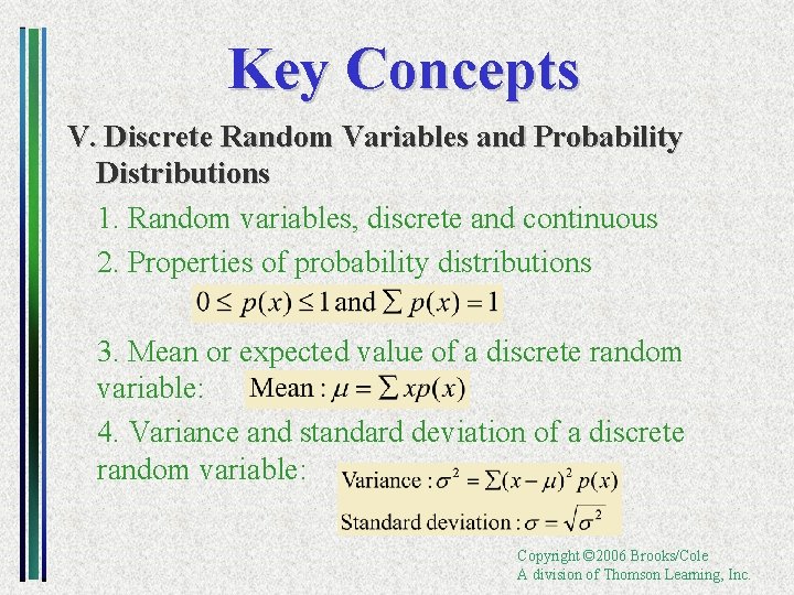 Key Concepts V. Discrete Random Variables and Probability Distributions 1. Random variables, discrete and