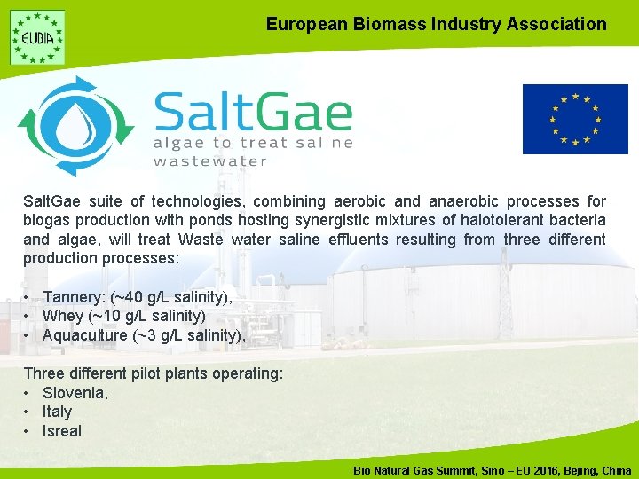 European Biomass Industry Association Salt. Gae suite of technologies, combining aerobic and anaerobic processes