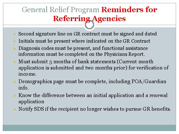 General Relief Program Reminders for Referring Agencies Ø Ø Ø Ø Second signature line