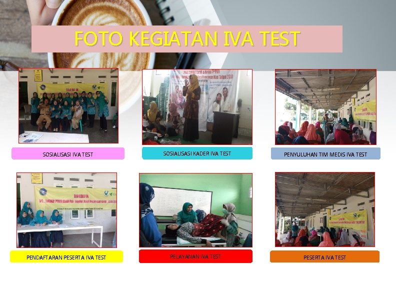 FOTO KEGIATAN IVA TEST SOSIALISASI KADER IVA TEST PENYULUHAN TIM MEDIS IVA TEST PENDAFTARAN