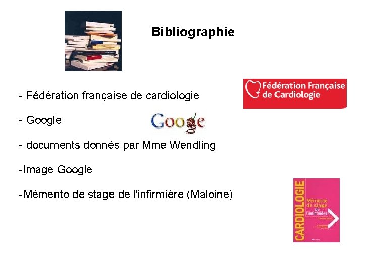 Bibliographie - Fédération française de cardiologie - Google - documents donnés par Mme Wendling