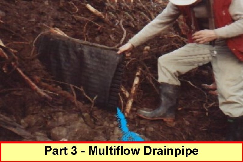 Part 3 - Multiflow Drainpipe 