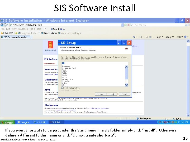 SIS Software Install If you want Shortcuts to be put under the Start menu