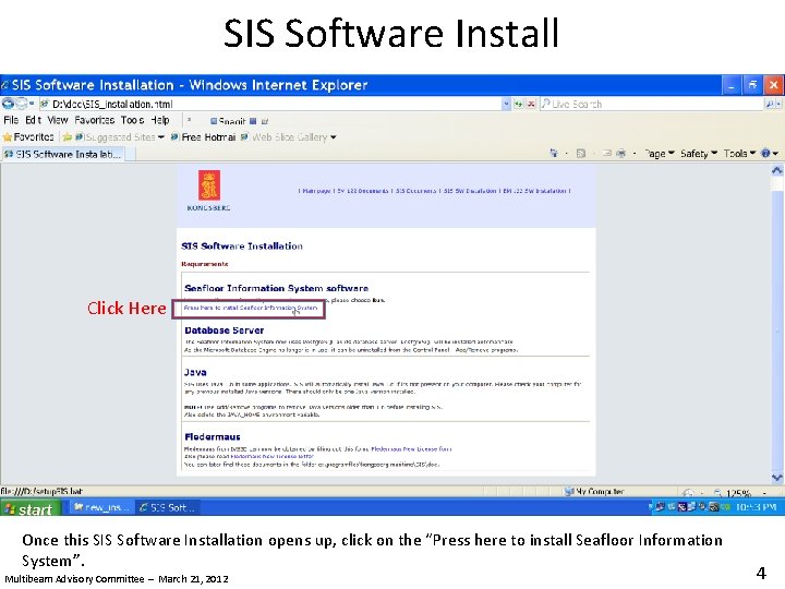 SIS Software Install Click Here Once this SIS Software Installation opens up, click on