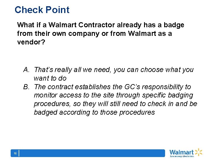 Check Point What if a Walmart Contractor already has a badge from their own