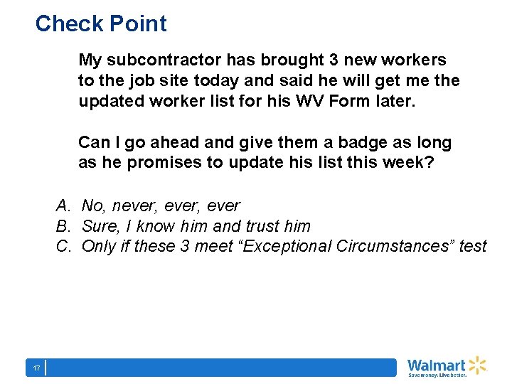 Check Point My subcontractor has brought 3 new workers to the job site today