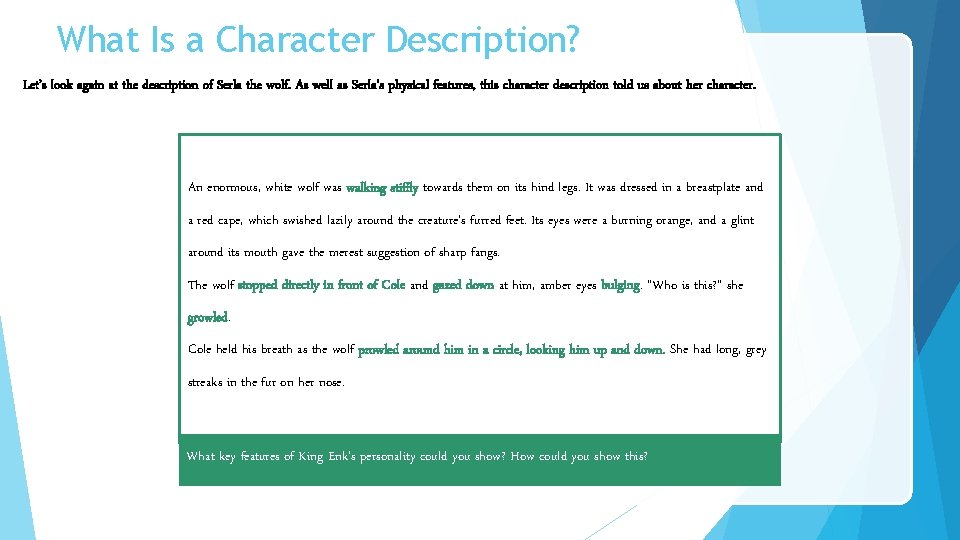 What Is a Character Description? Let’s look again at the description of Serla the