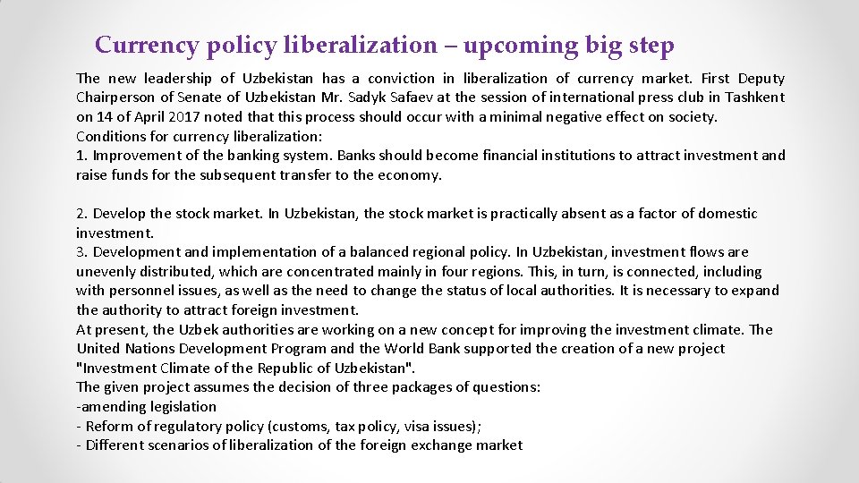 Currency policy liberalization – upcoming big step The new leadership of Uzbekistan has a