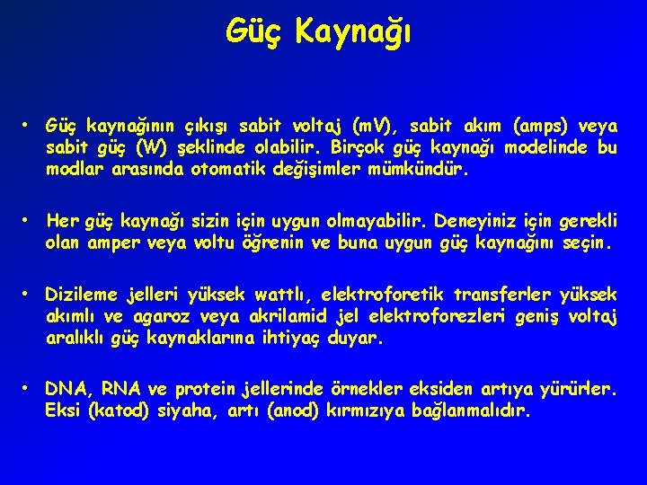 Güç Kaynağı • Güç kaynağının çıkışı sabit voltaj (m. V), sabit akım (amps) veya