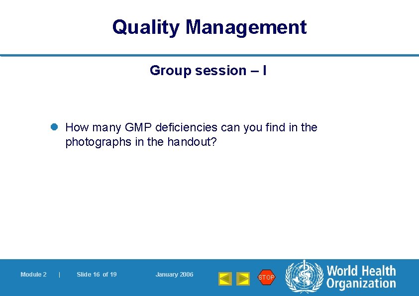 Quality Management Group session – I l How many GMP deficiencies can you find