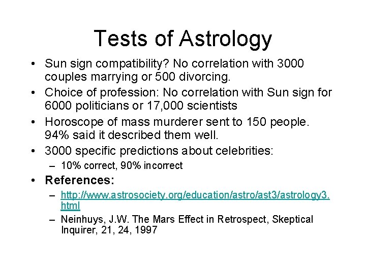 Tests of Astrology • Sun sign compatibility? No correlation with 3000 couples marrying or