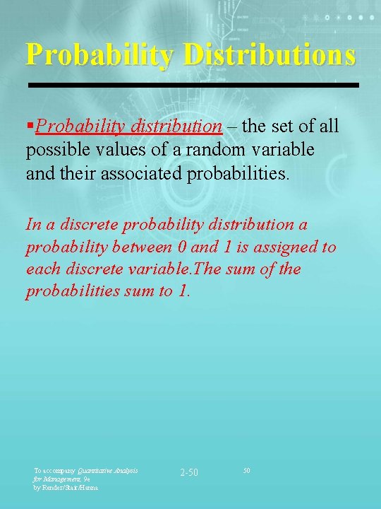 Probability Distributions §Probability distribution – the set of all possible values of a random