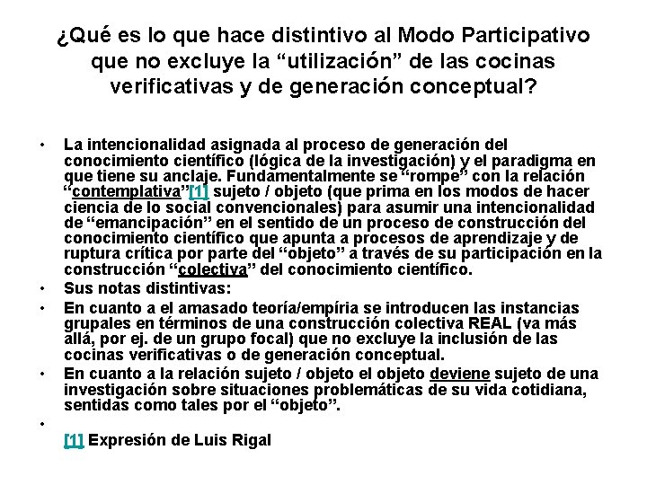 ¿Qué es lo que hace distintivo al Modo Participativo que no excluye la “utilización”