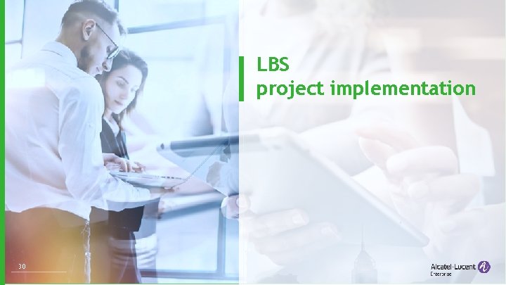LBS project implementation 30 