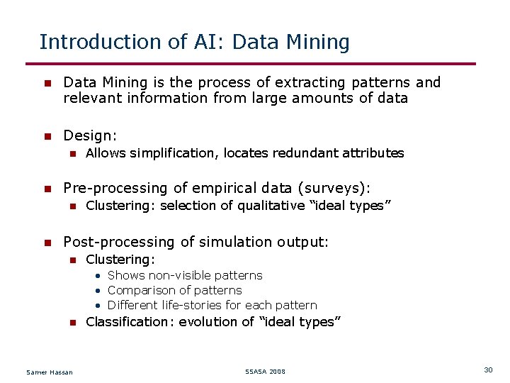 Introduction of AI: Data Mining is the process of extracting patterns and relevant information