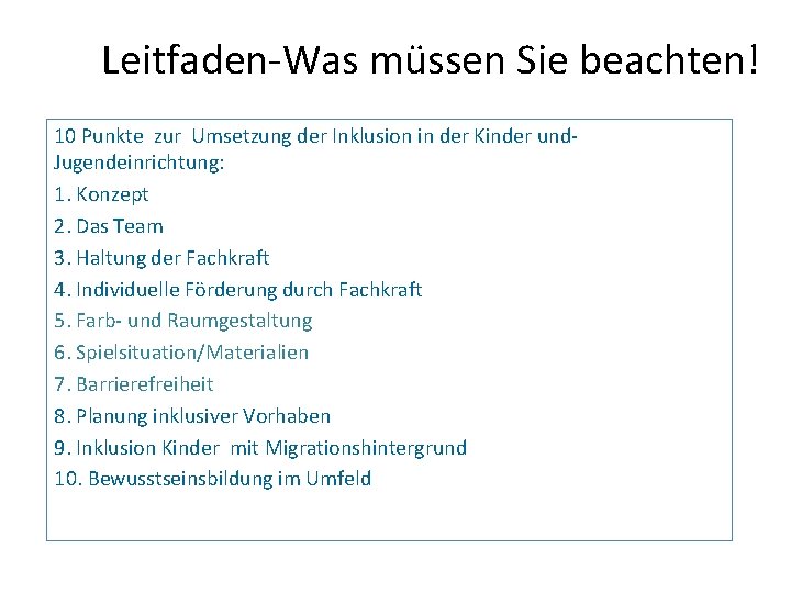 Leitfaden-Was müssen Sie beachten! 10 Punkte zur Umsetzung der Inklusion in der Kinder und.