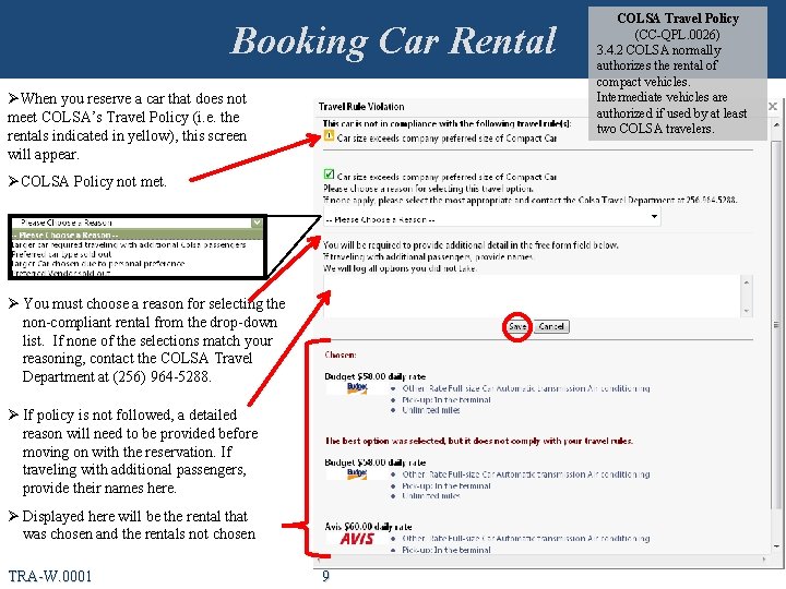 Booking Car Rental ØWhen you reserve a car that does not meet COLSA’s Travel