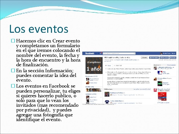 Los eventos � Hacemos clic en Crear evento y completamos un formulario en el